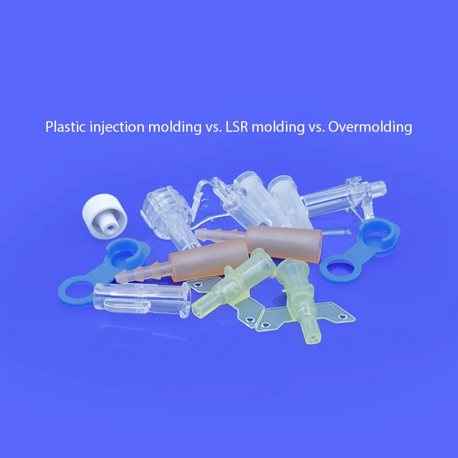 Plastic vs. LSR Injection Molding vs. Overmolding
